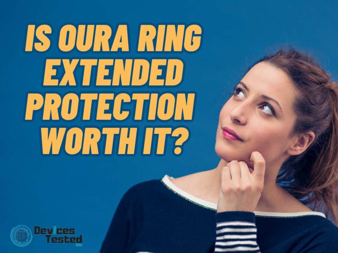 Is Oura Ring Extended Protection Worth It?