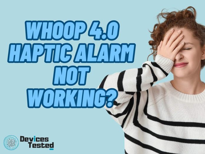 WHOOP 4.0 Alarm Not Working?